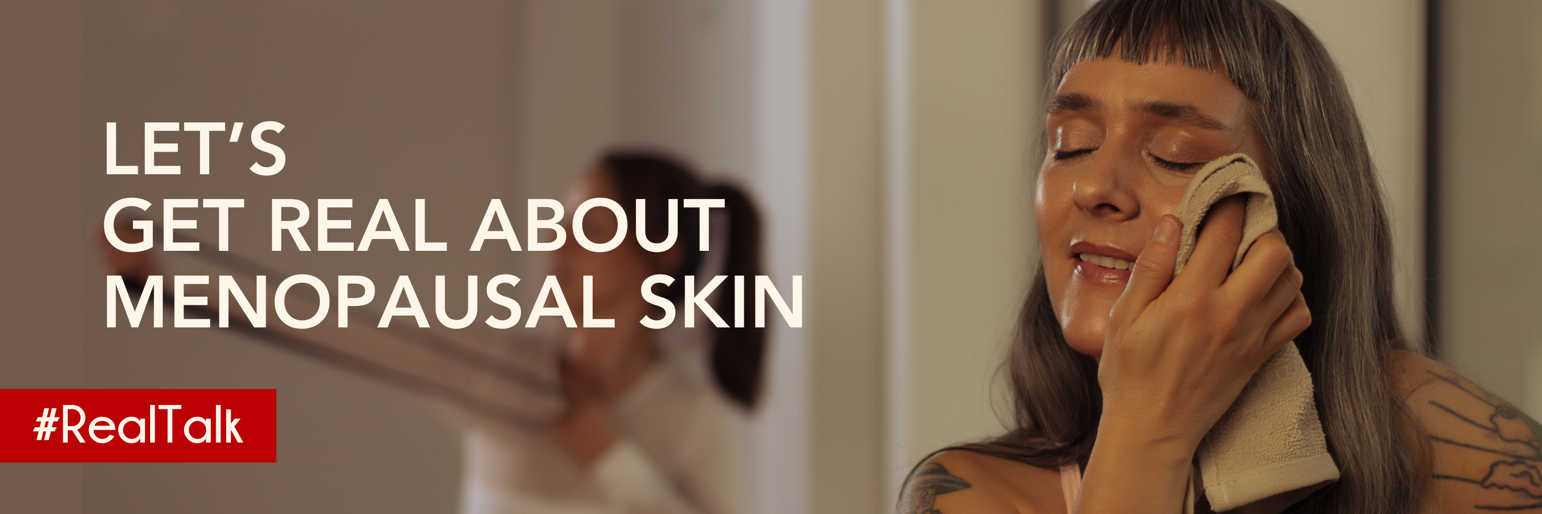 Wrinkles, Dryness, Breakouts? Let’s Get Real About Menopausal & Perimenopausal Skin